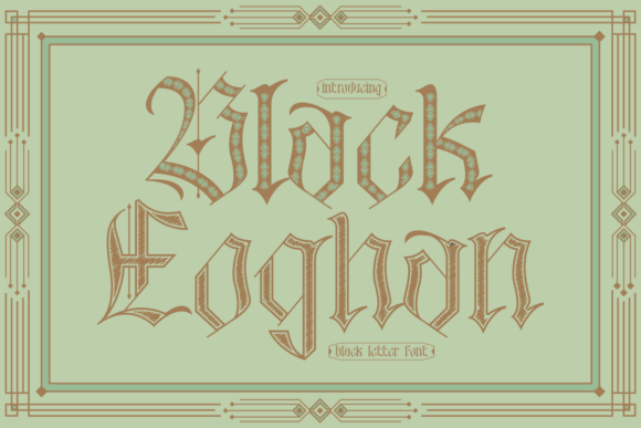 Black Eoghan: A Font That Merges Medieval Majesty With Modern Power