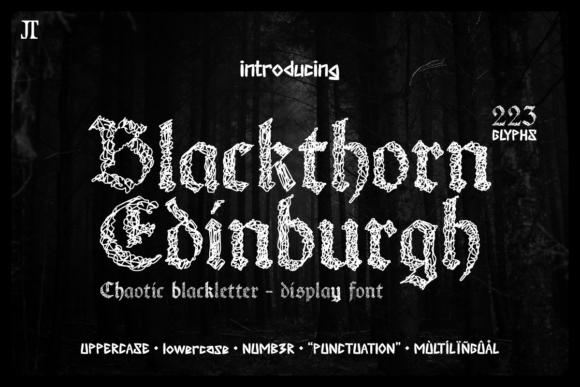 Blackthorn Edinburgh: A Font for Bold Visual Statements