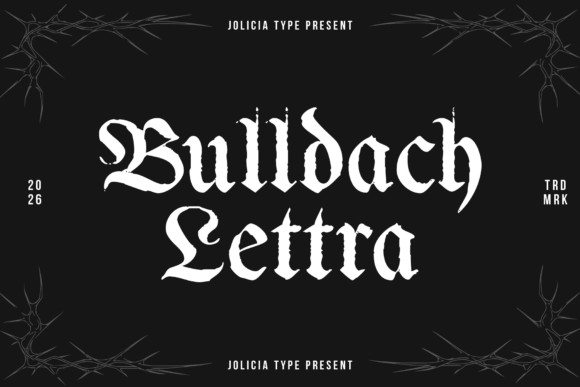 Bulldach Lettra: A Bold and Timeless Blackletter Typeface