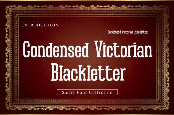 Condensed Victorian: A Timeless Font for Modern Design Projects