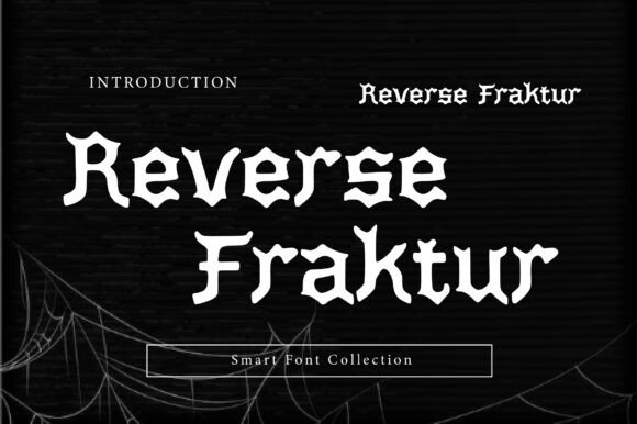 Reverse Fraktur: A Bold and Dramatic Font for Impactful Design