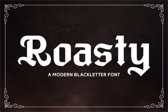 Roasty: A Bold Typeface with Medieval Charm and Modern Edge